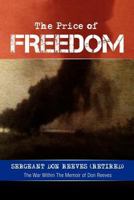 The Price of Freedom: The War Within The Memoir of Don Reeves 1465373829 Book Cover