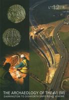 Archaeology of the A1 (M) Darrington to Dishforth Dbfo Road Scheme 0904220397 Book Cover
