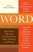 The Word: Black Writers Talk About the Transformative Power of Reading and Writing 0767929918 Book Cover