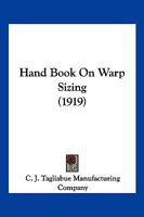Hand Book on Warp Sizing 1120625785 Book Cover