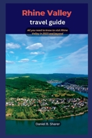 Rhine Valley travel guide: All you need to know to visit Rhine Valley in 2023 and beyond B0CFZQBSCC Book Cover