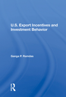 U.S. Export Incentives and Investment Behavior 0367214970 Book Cover