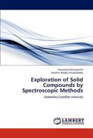 Exploration of Solid Compounds by Spectroscopic Methods: Dolamite,Covellite minerals 384659878X Book Cover