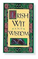 Irish Wit and Wisdom 0880880686 Book Cover