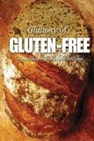 Easy Gluten-Free Bread Recipes (Gluttony of Gluten-Free) 1491066970 Book Cover