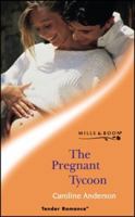 The Pregnant Tycoon 0373038062 Book Cover