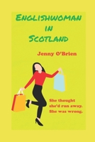 Englishwoman in Scotland 1549605291 Book Cover