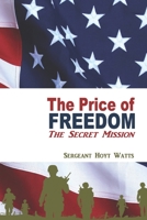 The Price of Freedom: The Secret Mission B08N3JM5X8 Book Cover