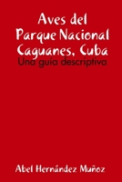 Aves del Parque Nacional Caguanes, Cuba 1312745681 Book Cover