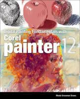 Digital Painting Fundamentals with Corel Painter 12 1435459881 Book Cover