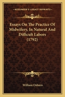 Essays On the Practice of Midwifery ... 1166063488 Book Cover
