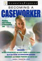 Becoming a Caseworker 1576856143 Book Cover