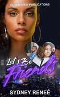 Let's Be Friends 179028998X Book Cover