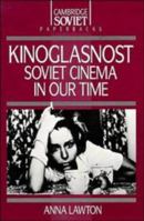 Kinoglasnost: Soviet Cinema in our Time (Cambridge Russian Paperbacks) 0521388147 Book Cover