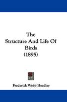 The Structure and Life of Birds 1148971505 Book Cover