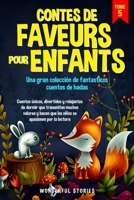 Contes de faveurs pour enfants Una gran colección de fantasticos cuentos de hadas. (Tome 5): Cuentos únicos, divertidos y relajantes de dormir que ... se apasionen por la lectura. (French Edition) B0CRVRKJKT Book Cover