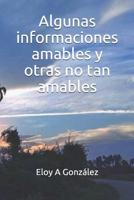 Algunas informaciones amables y otras no tan amables 1074934504 Book Cover