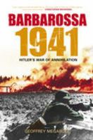 Barbarossa 1941: Hitler's War of Annihilation 0752446053 Book Cover