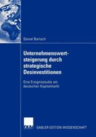 Unternehmenswertsteigerung Durch Strategische Desinvestitionen: Eine Ereignisstudie Am Deutschen Kapitalmarkt 3835000047 Book Cover