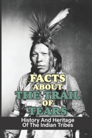 Facts About The Trail Of Tears: History And Heritage Of The Indian Tribes: How Many Cherokee Died On The Trail Of Tears B09B5FY54W Book Cover