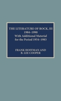 The Literature of Rock III: 1984-1990 081082762X Book Cover