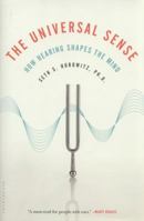 The Universal Sense: How Hearing Shapes the Mind 1608198839 Book Cover