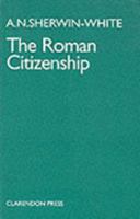 The Roman Citizenship 019814847X Book Cover