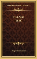 Fest-Spil (1888) 1167393899 Book Cover