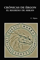 CRÓNICAS DE ÉRGON - EL REGRESO DE ARKAN 1471632660 Book Cover