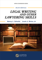 Legal Writing and Other Lawyering Skills, Fourth Edition 0820559962 Book Cover