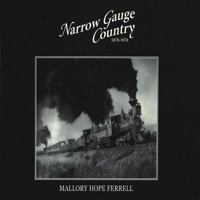Narrow Gauge Country 1870-1970 0911581596 Book Cover