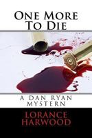 One More to Die 1720940231 Book Cover