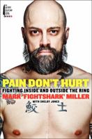 Pain Don't Hurt: Fighting Inside and Outside the Ring 0062222341 Book Cover