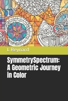 SymmetrySpectrum: A Geometric Journey in Color B0CG8DNQR5 Book Cover