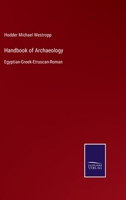 Handbook of Archaeology: Egyptian-Greek-Etruscan-Roman 1146854765 Book Cover