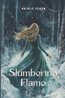 Slumbering Flame: Spicy New Adult Romantasy B0DNN9YSS5 Book Cover