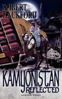 Kamyonistan Reflected 1847485685 Book Cover