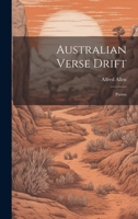 Australian Verse Drift; Poems 1022179306 Book Cover