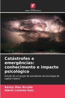 Catástrofes e emergências: conhecimento e impacto psicológico (Portuguese Edition) 6207047540 Book Cover