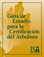 Guía de Estudio para la Certificación del Arbolista B01LZGWQJA Book Cover