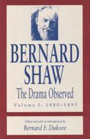 Bernard Shaw: The Drama Observed 0271008725 Book Cover