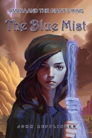 Amara and the Giant's Ring: The Blue Mist B0BYZ48XMB Book Cover