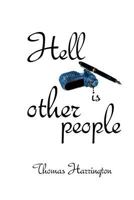 Hell Is Other People 1480145793 Book Cover