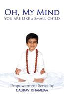 Oh My Mind You Are Like Small Child 9352066480 Book Cover