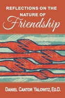 Reflections on the Nature of Friendship 1736650602 Book Cover