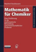 Mathematik Fur Chemiker: Eine Einfuhrung in Die Mathematische Behandlung Naturwissenschaftlicher Probleme 3798510253 Book Cover