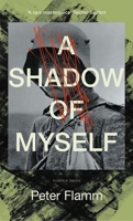 A Shadow of Myself 1805332260 Book Cover