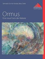 Ormus: Eine neue Form der Materie 3837025721 Book Cover