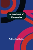 A Handbook of Illustration 9356231265 Book Cover