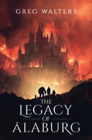 The Legacy of Alaburg (Alaburg University 6/7) B0CKZM7PR3 Book Cover